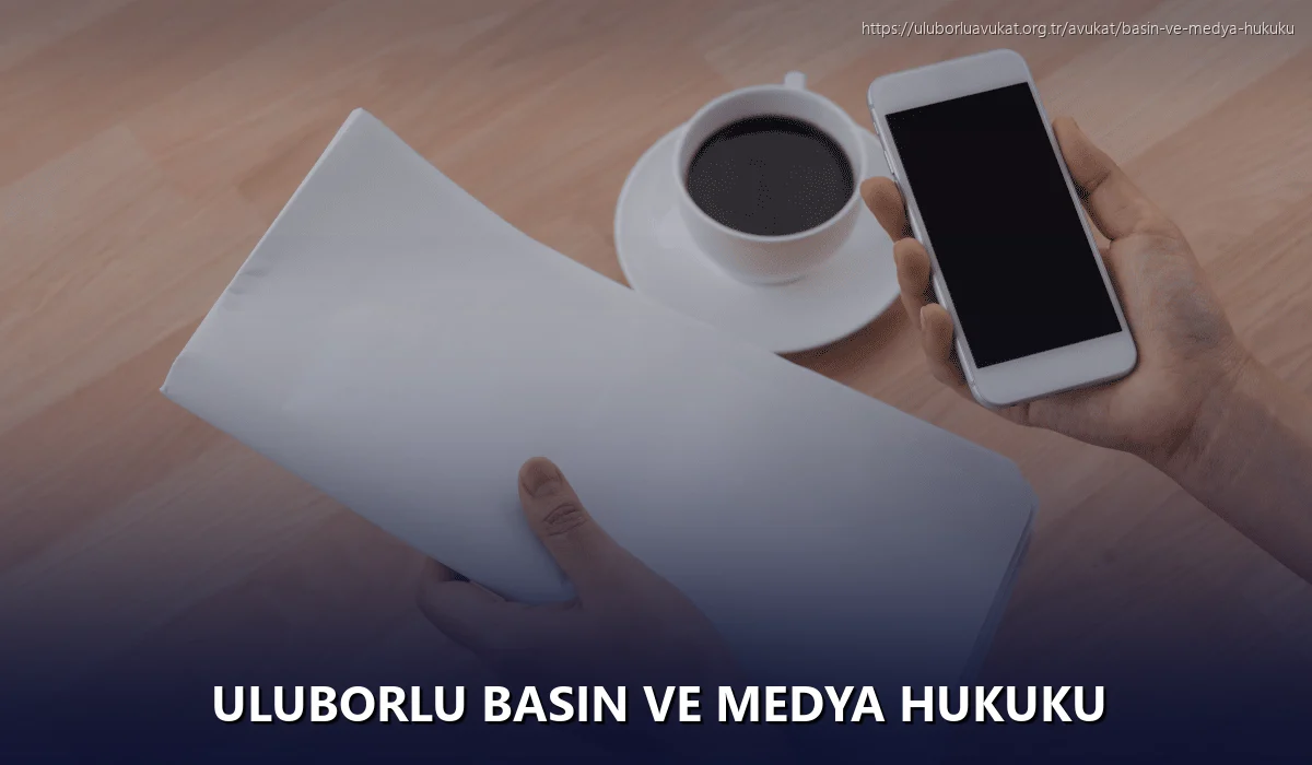 Uluborlu Basın ve Medya Hukuku