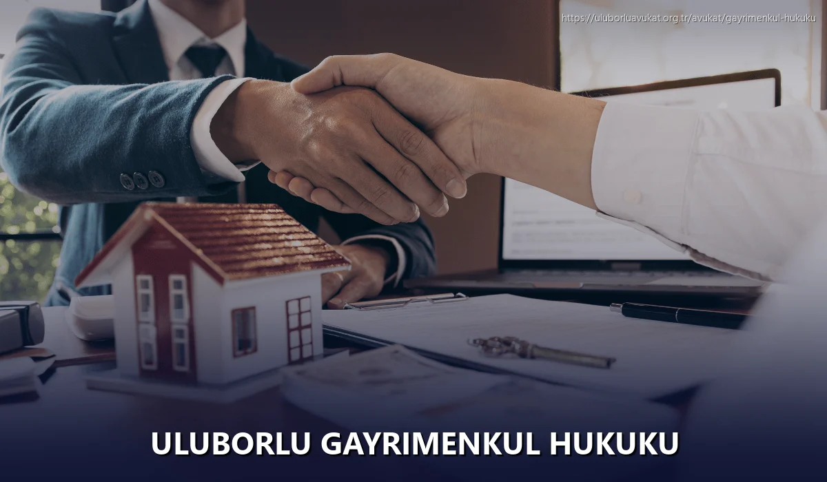 Uluborlu Gayrimenkul Hukuku